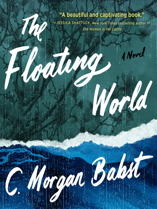 Title details for The Floating World by C. Morgan Babst - Available